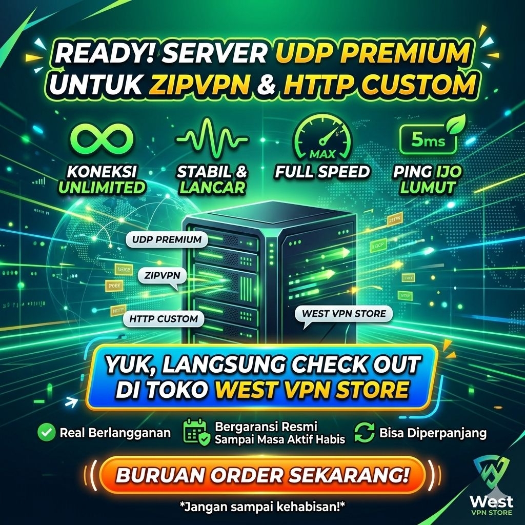 Ready Server UDP Premium untuk ZipVPN dan HTTP Custom. Nikmati koneksi unlimited yang stabil, lancar