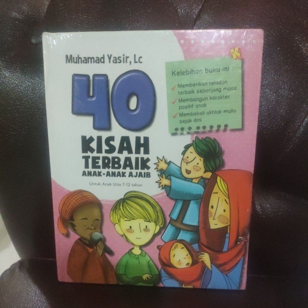 40 KISAH TERBAIK ANAK ANAK AJAIB UNTUK UNTUK ANAK USIA 7 - 12 TAHUN