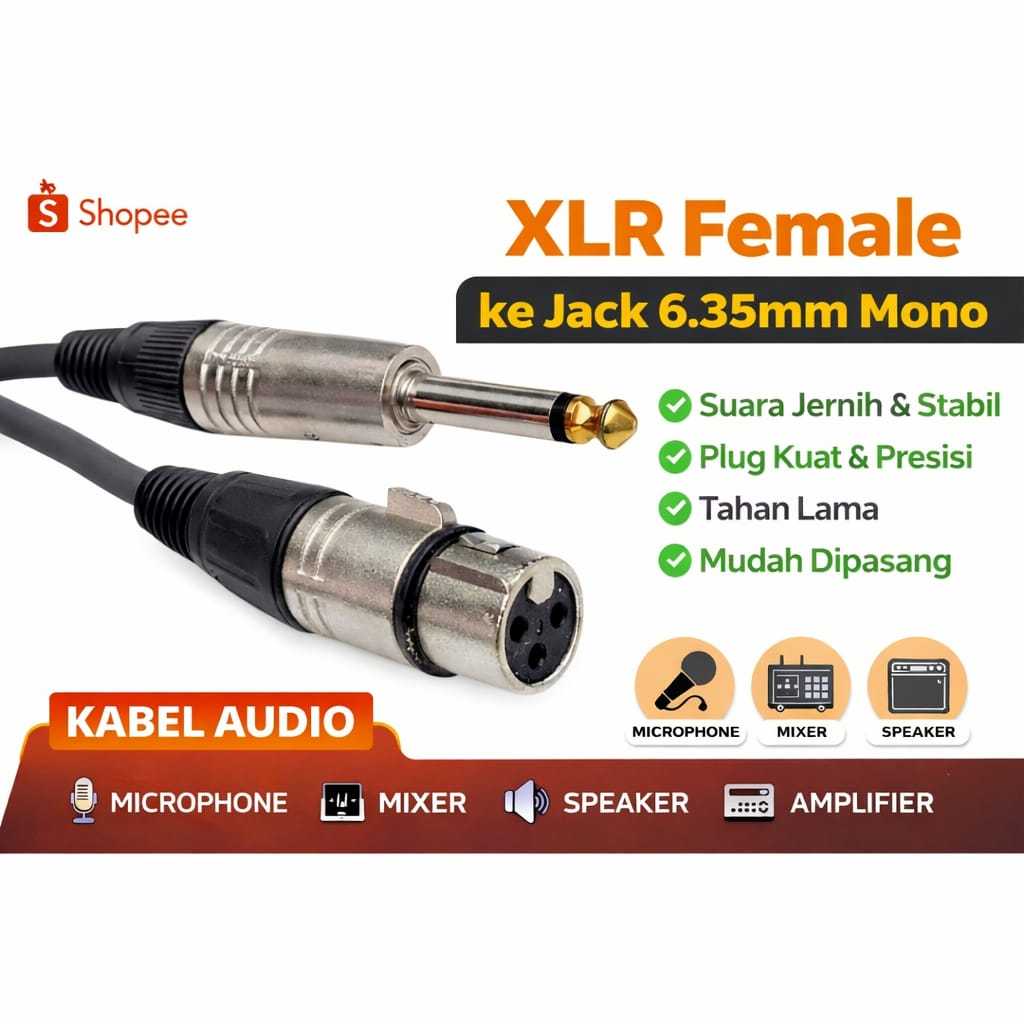 Kabel Audio XLR Female ke Jack 6.35mm (1/4) Mono – Kabel Mic Mixer Speaker Amplifier Kualitas Bagus