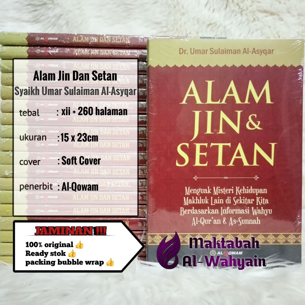 Buku Alam Jin Dan Setan - Menguak Misteri Kehidupan Makhluk Lain Di Sekitar Kita Berdasarkan Al-Qur'