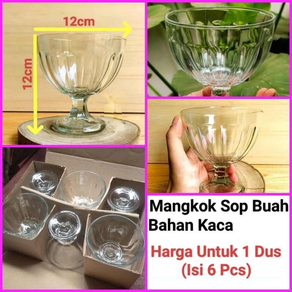 mangkok es buah sop buah gelas es krim gelas es buah Harga 1 Dus (Isi 6 Pcs)