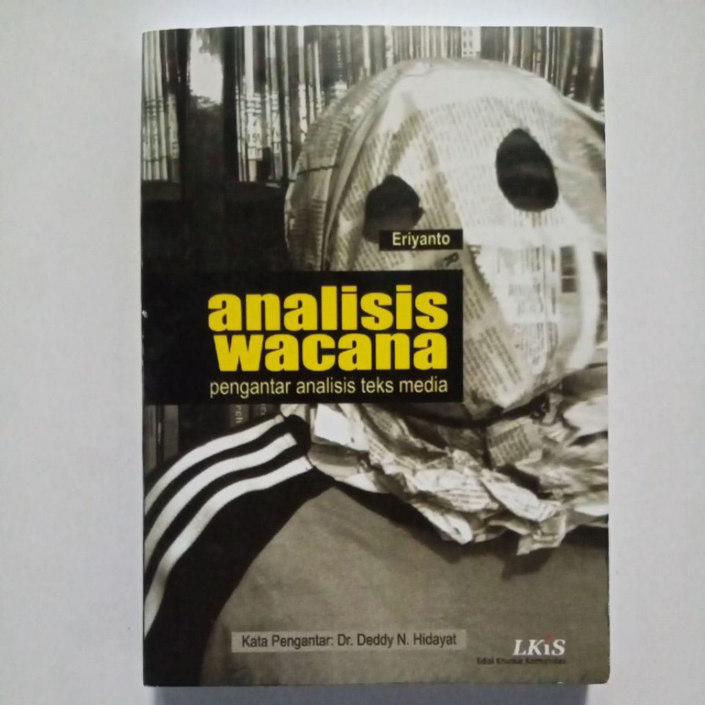 BUKU ANALISIS WACANA Pengantar Analisis Teks Media Oleh Eriyanto