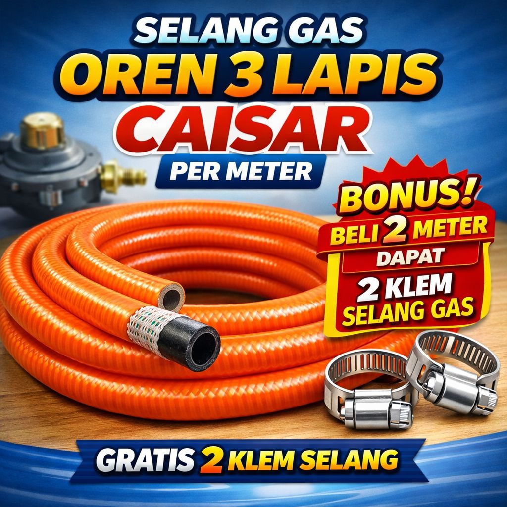 Selang gas 3 lapis CAISAR SNI meteran