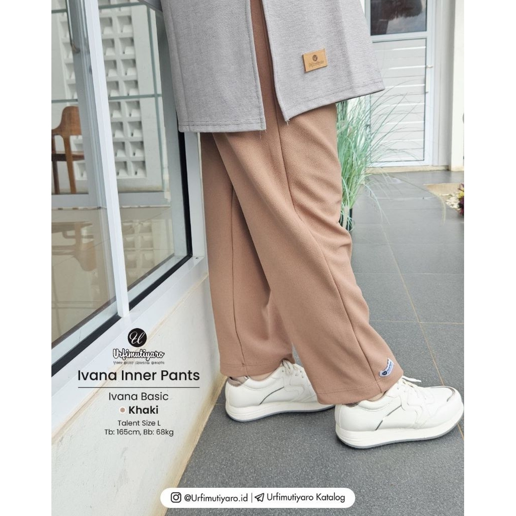 IVANA Inner Pant
