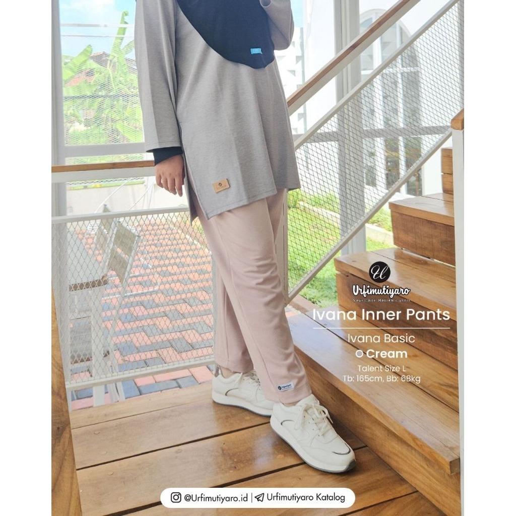 IVANA Inner Pant