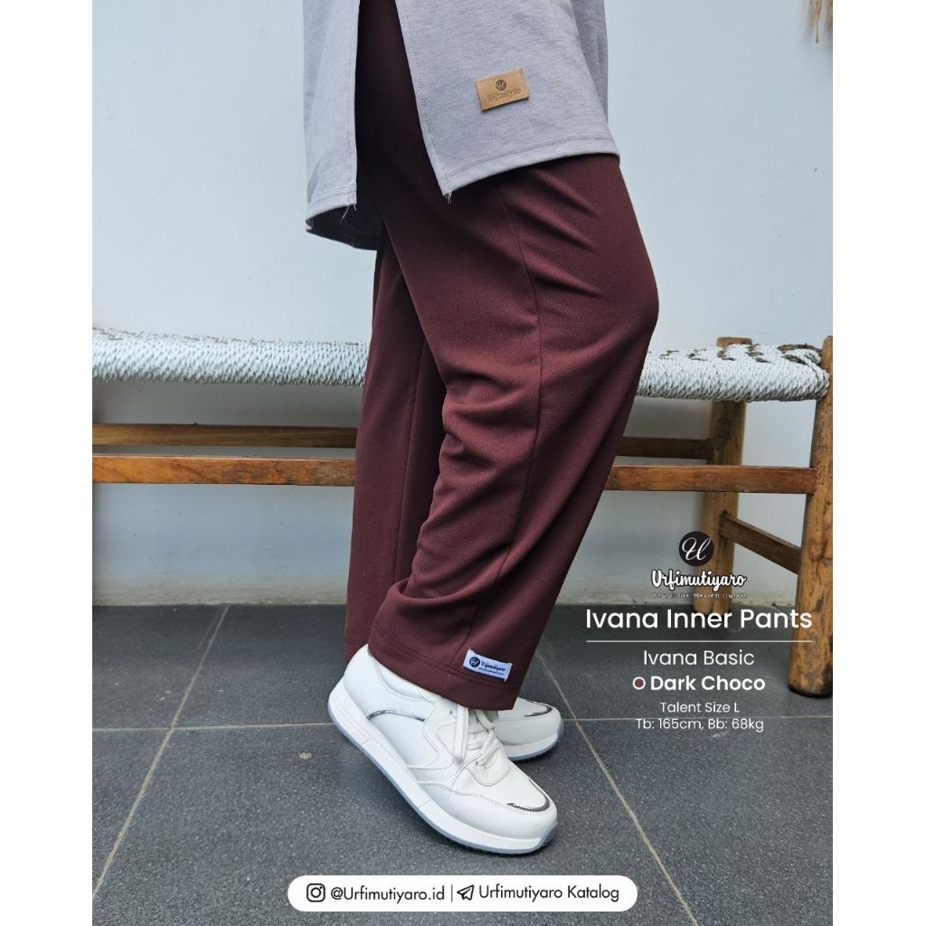 IVANA Inner Pant