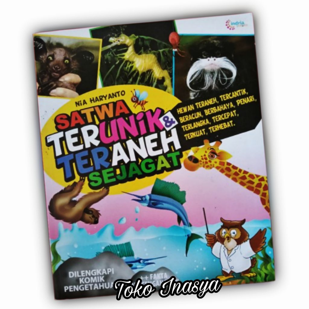 BUKU SATWA TERUNIK DAN TERANEH SEJAGAT (EDUKASI) FULLCOLOR ORIGINAL