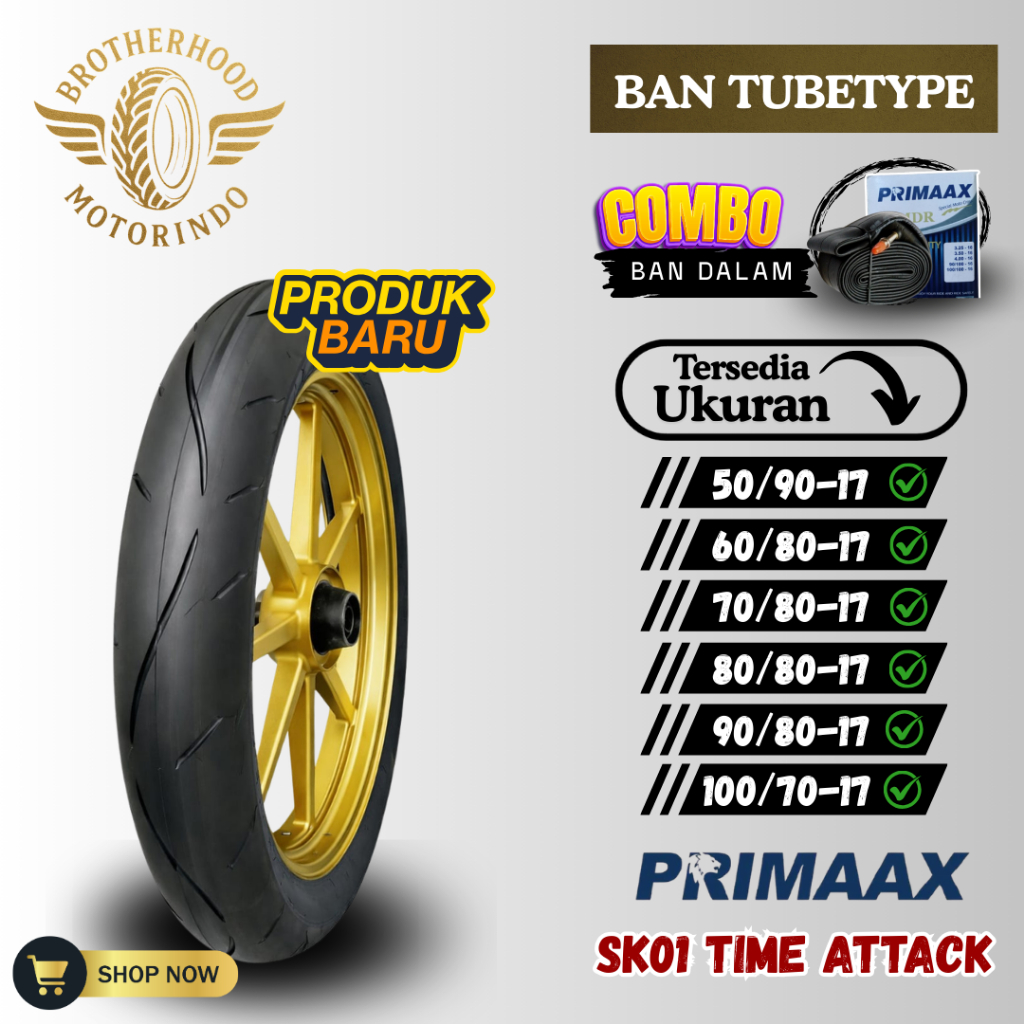 BAN PRIMAAX SK01 NON TUBLES RING 17 (50/90 / 60/80 / 70/80 80/80 90/80 100/70-17) SK01 TUBETYPE / BA