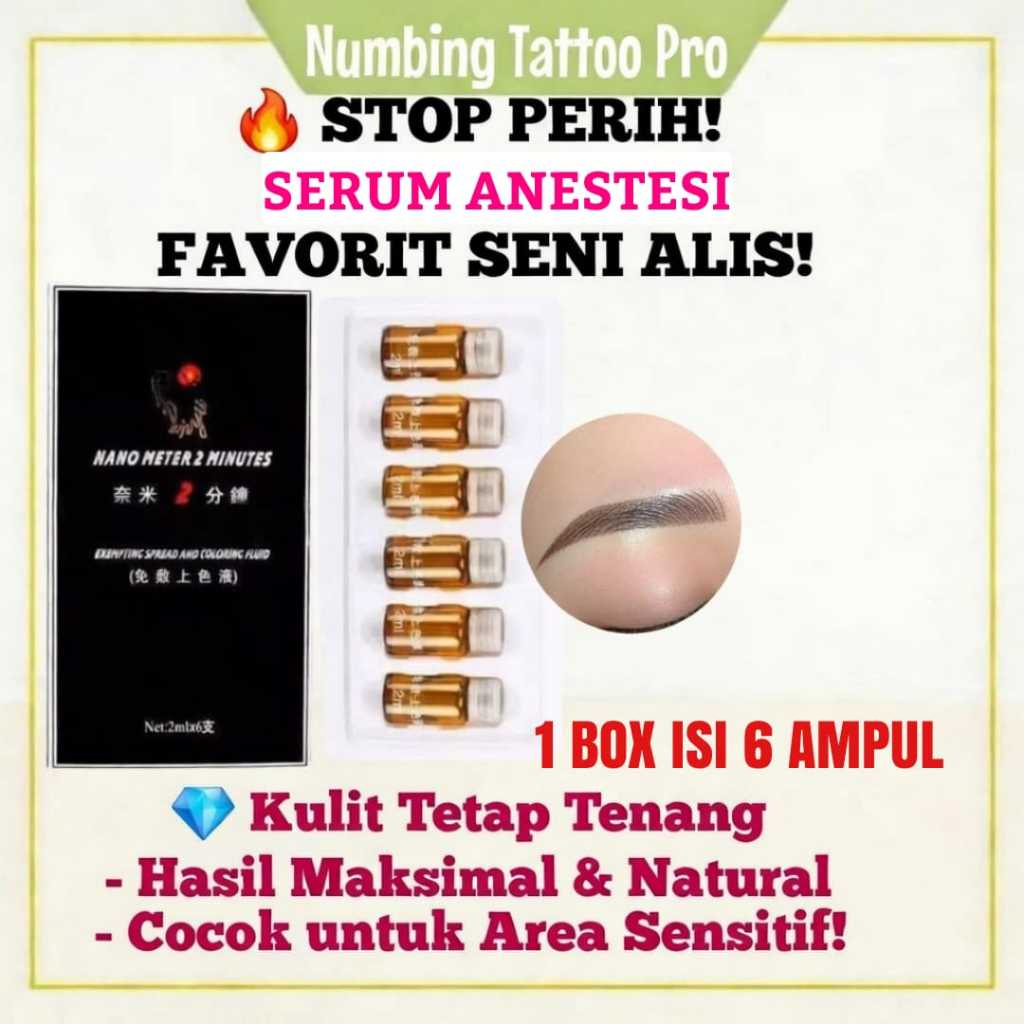 Nano Meter Serum Anestesi PMU Sulam Alis 1 PACK ISI 6 AMPUL–Kebas Cepat untuk Tattoo & Microblading