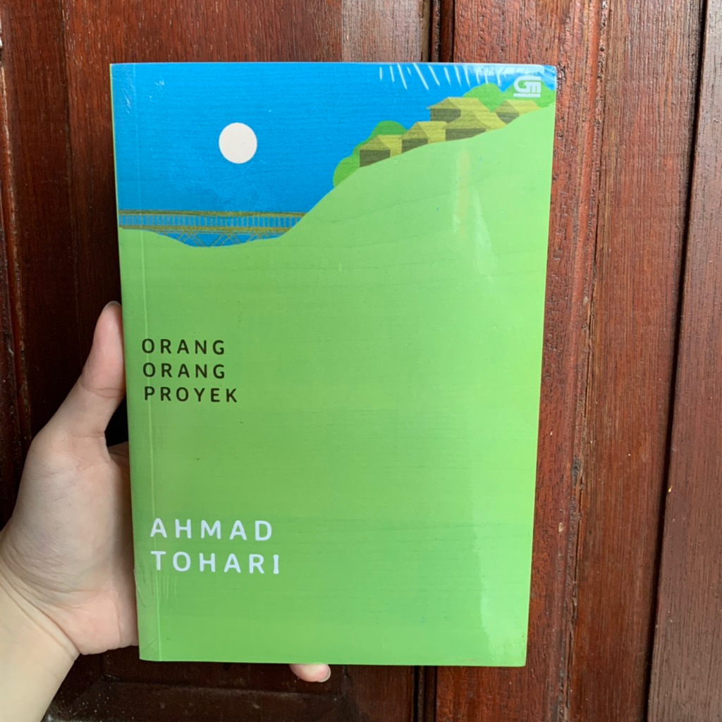 Orang-Orang Proyek - Ahmad Tohari