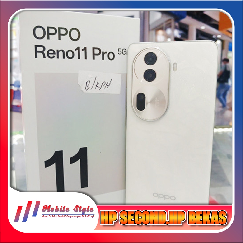 Oppo Reno 11 Pro 5G Ram 12 Rom 512GB Second Mobile Style Store