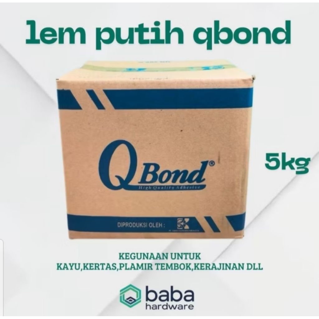 lem Q bon putihPVAC 5kg/ lem kayu/ lem kertas/ lem serbaguna 5kg