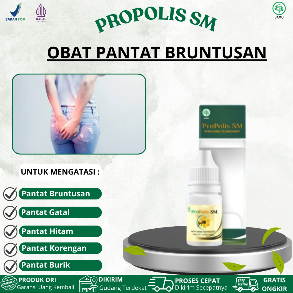Propolis SM Untuk Pantat Bruntusan, Pantat Gatal, Pantat Burik, Koreng Di Pantat, Pantat Hitam, Bint