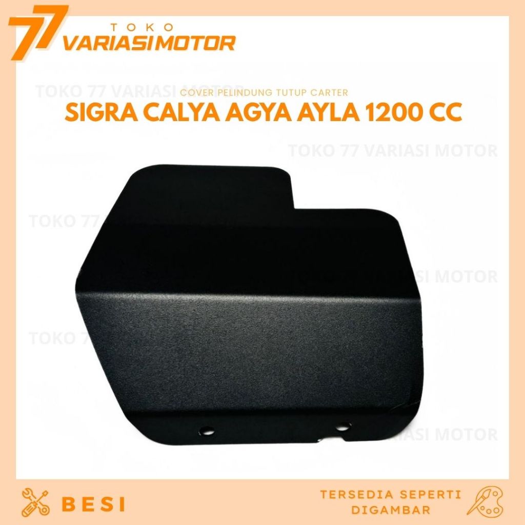 COVER / PELINDUNG TUTUP CARTER CALATER OLI MESIN SIGRA CALYA AGYA AYLA 1200 CC PENUTUP KARTER MOBIL