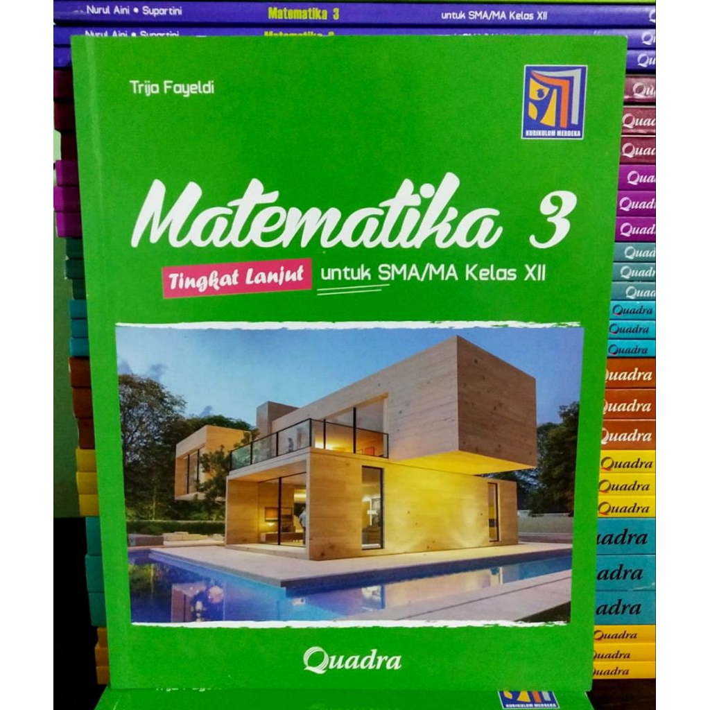 Buku Matematika Tingkat Lanjut Kelas 12 SMA Kurikulum Merdeka Quadra