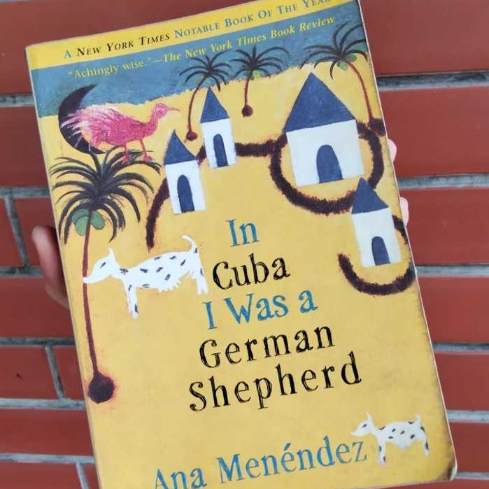 Ana Menendez In Cuba I Was a German Shepherd Buku Novel Sastra Literatur Bahasa Inggris Preloved