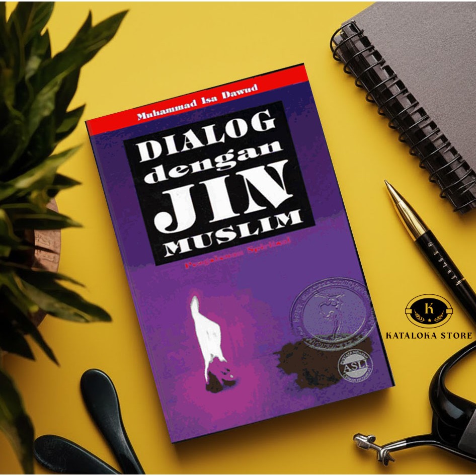 Buku Dialog Dengan Jin Muslim - Muhammad 'Isa Dawud - Misteri Alam Gaib