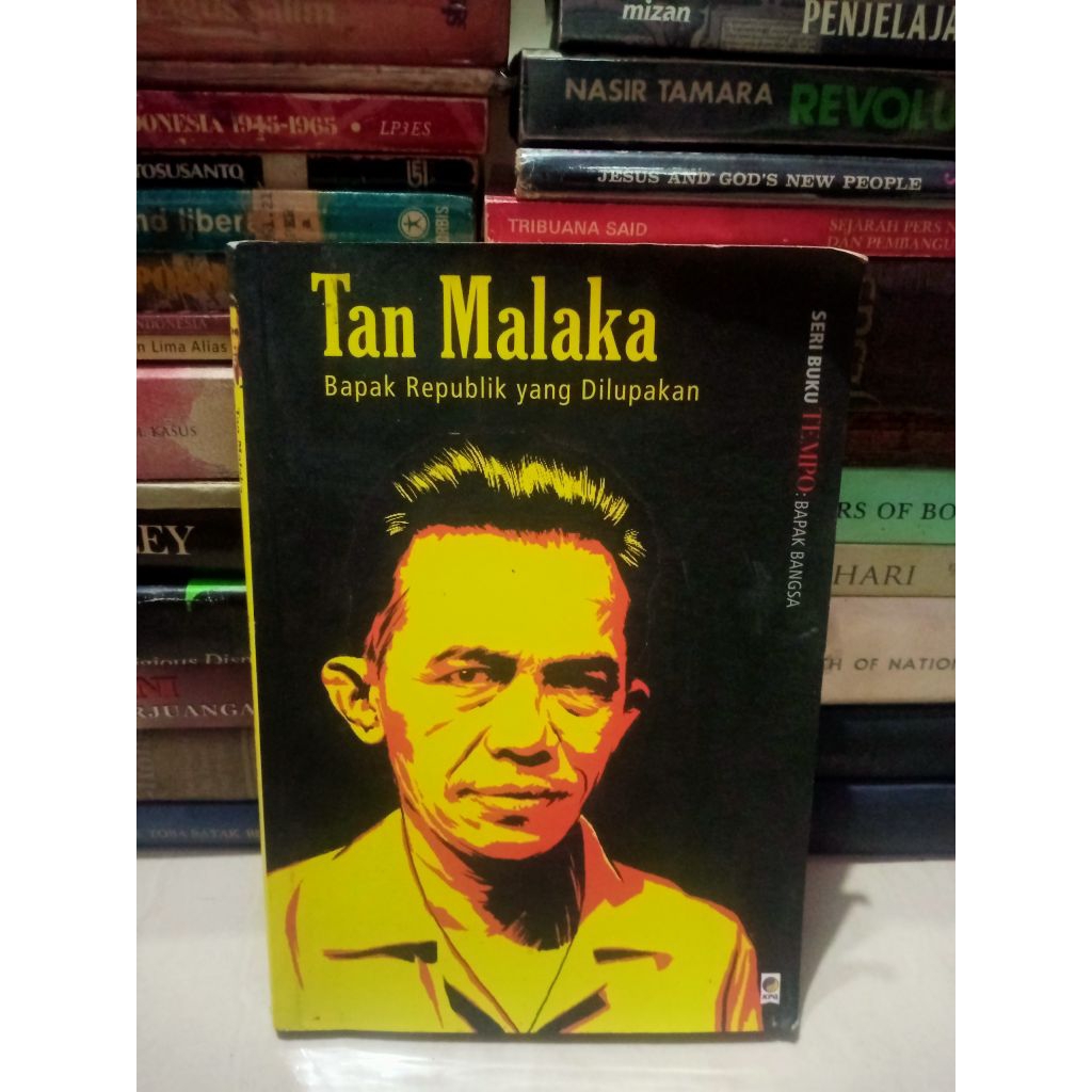 Tan Malaka Bapak Republik Yang Dilupakan