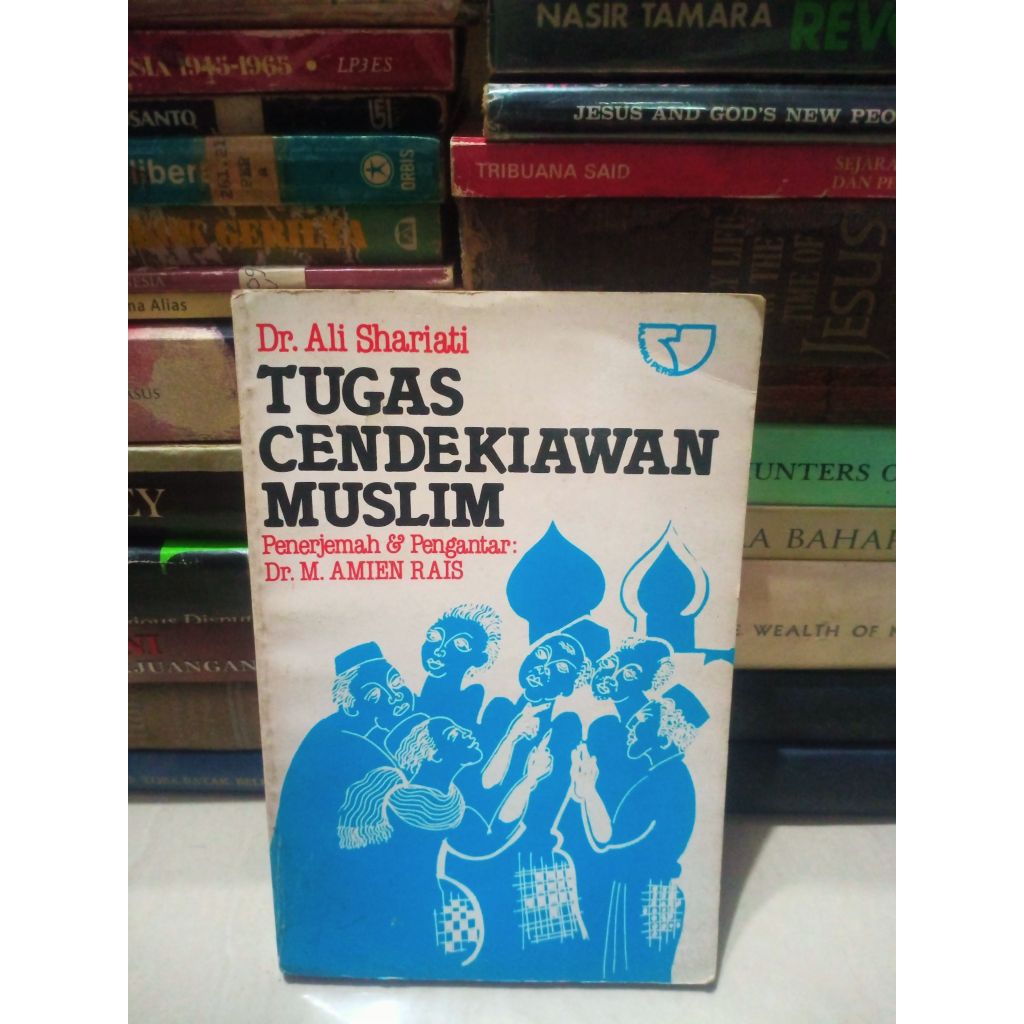 Tugas Cendekiawan Muslim - Dr. Ali Shariati