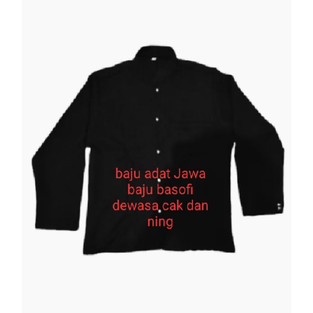 BAJU.ADAT.JAWA.TRADISIONAL.BAJU BASOFI .DEWASA.CAK.DAN.NING.TANPA.CELANA