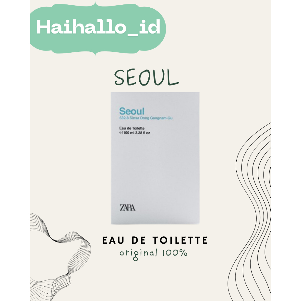 HAIHALLO - PARFUM ZARA SEOUL EDT 100ML ORIGINAL