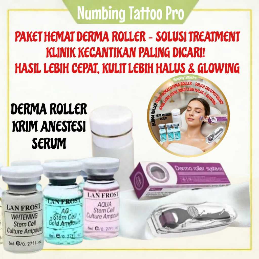PAKET HEMAT DERMA ROLLER + KRIM ANESTESI + SERUM WAJAH | SUPPLIER KLINIK KECANTIKAN PROFESIONAL