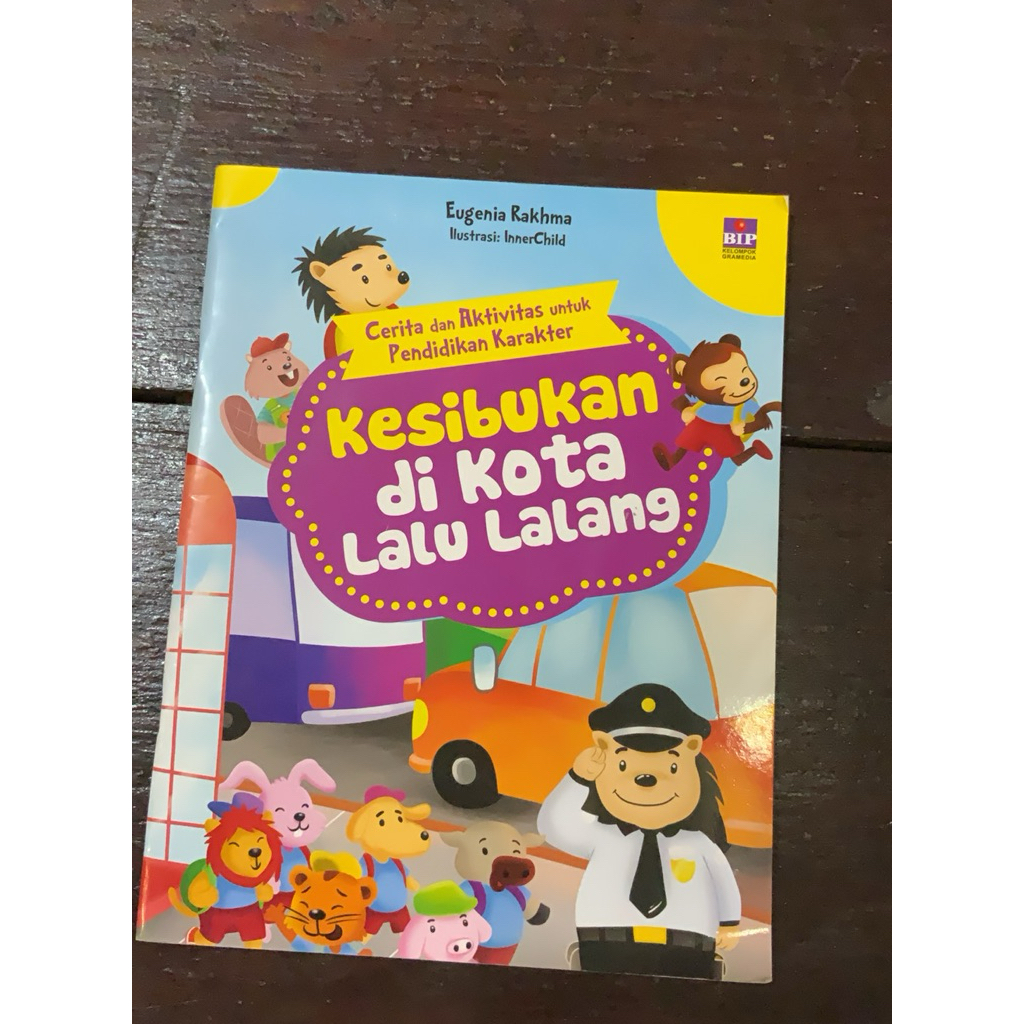 Kesibukan di Kota Lalu Lalang - Cerita dan Aktivitas untuk Pendidikan Karakter - B