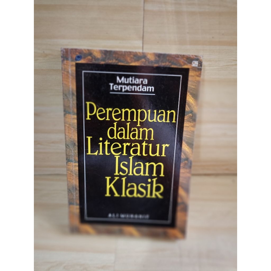 PEREMPUAN DALAM LITERATUR ISLAM KLASIK by Ali muhanif