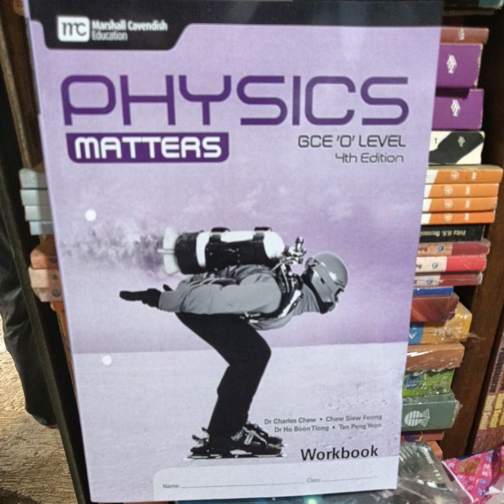 Physics Matters GCE 'O' Level 4th Edition Workbook