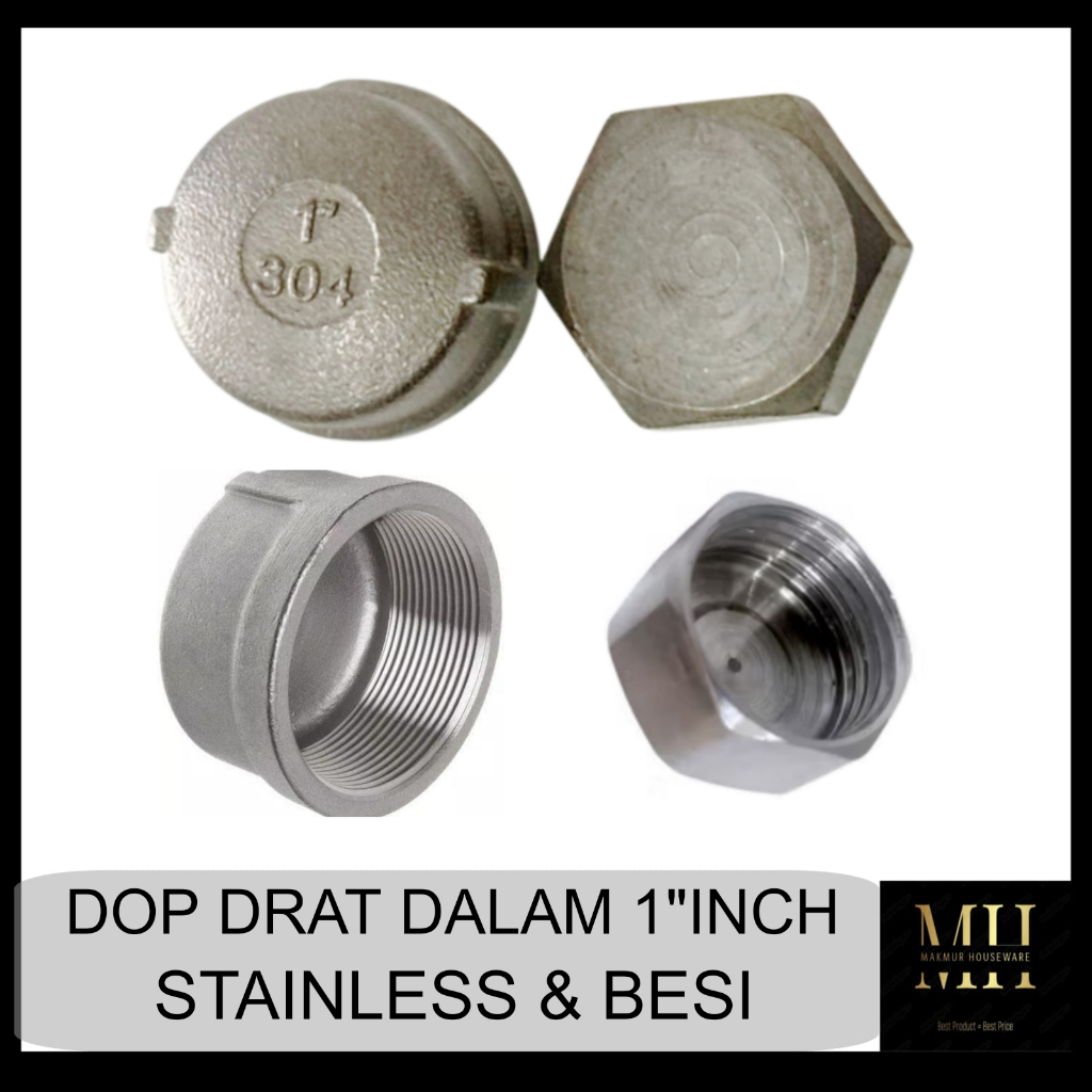 DOP DRAT DALAM STAINLESS 1"INCH / PENUTUP DOP DRAT DALAM 1"INCH STAINLESS