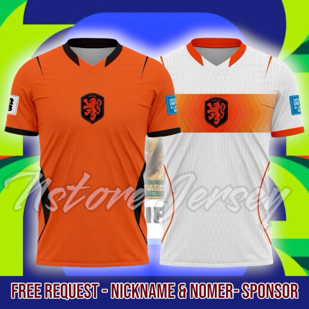 Jersey Timnas Belanda HOME AWAY Piala Dunia 2026 Free Custom Nickname Dryfit Premium