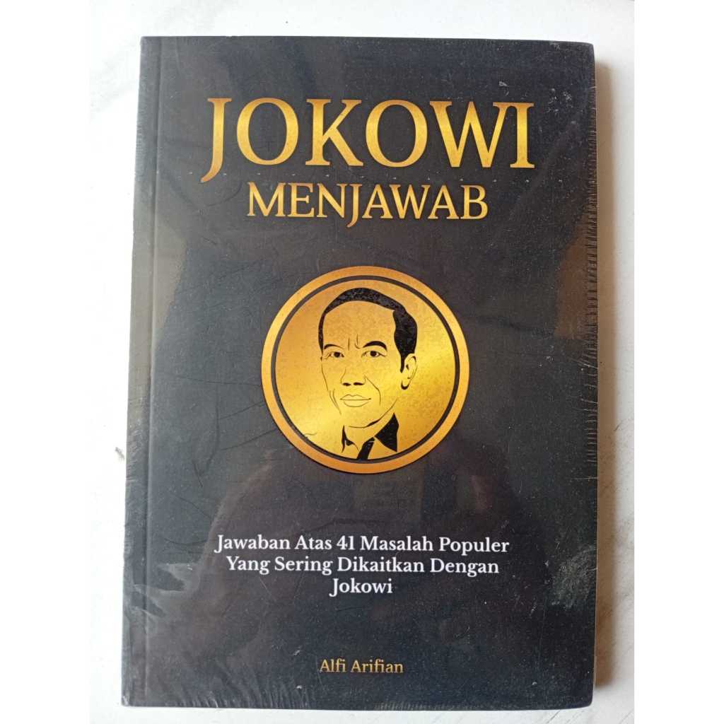 Buku Jokowi Menjawab: Jawaban Atas 41 Masalah Populer Yang Sering Dikaitkan Dengan Jokowi
