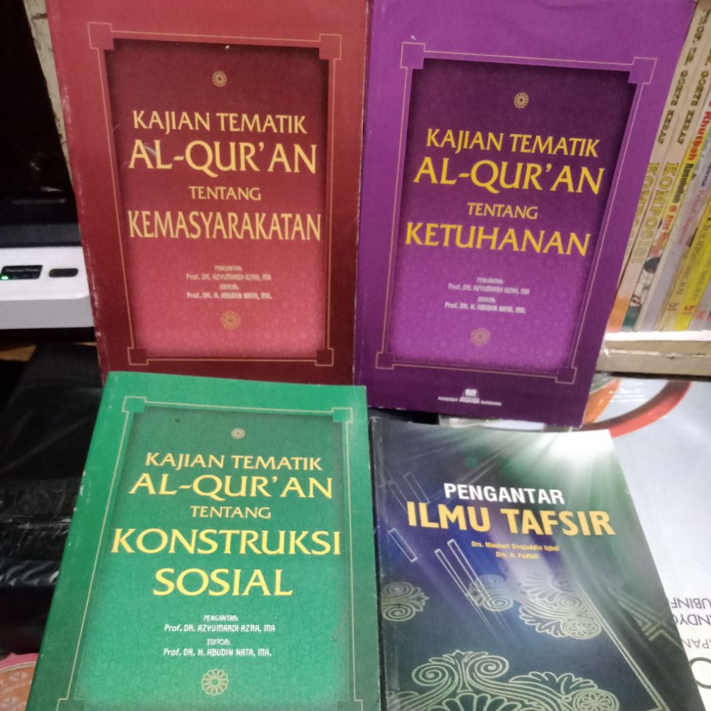kajian tematik Al Qur'an tentang kemasyarakatan.ketuhanan.kontruksi sosial dan pengantar ilmu tafsir