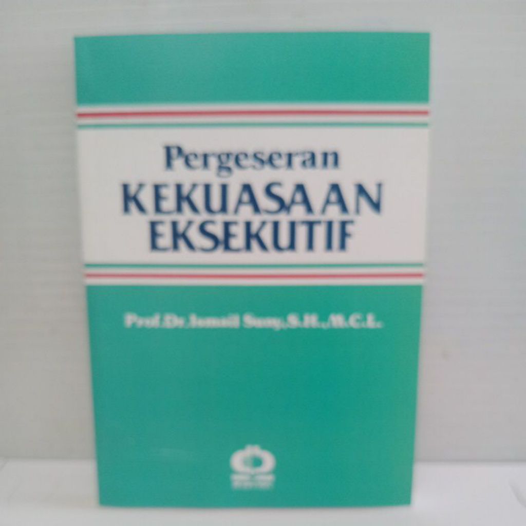 pergeseran kekuasaan eksekutif
