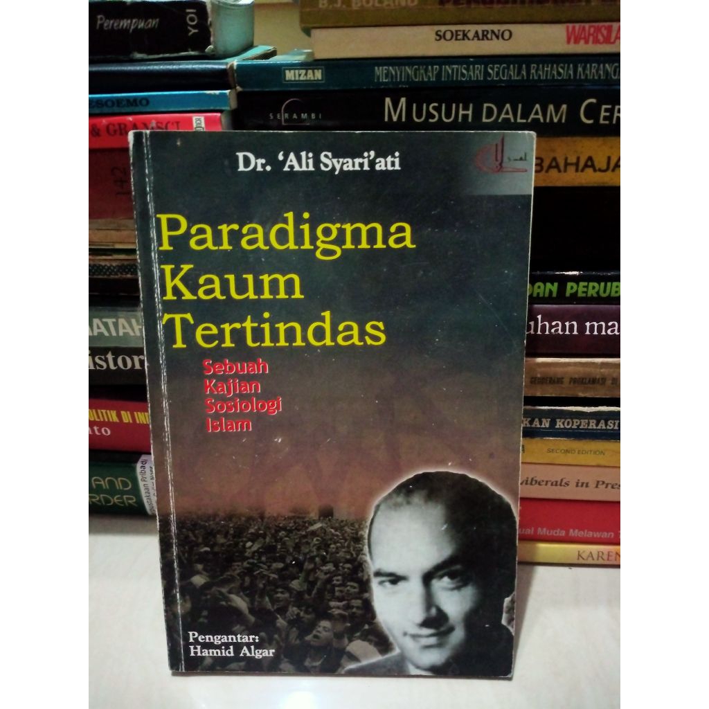 Paradigma Kaum Tertindas - Dr. Ali Syariati