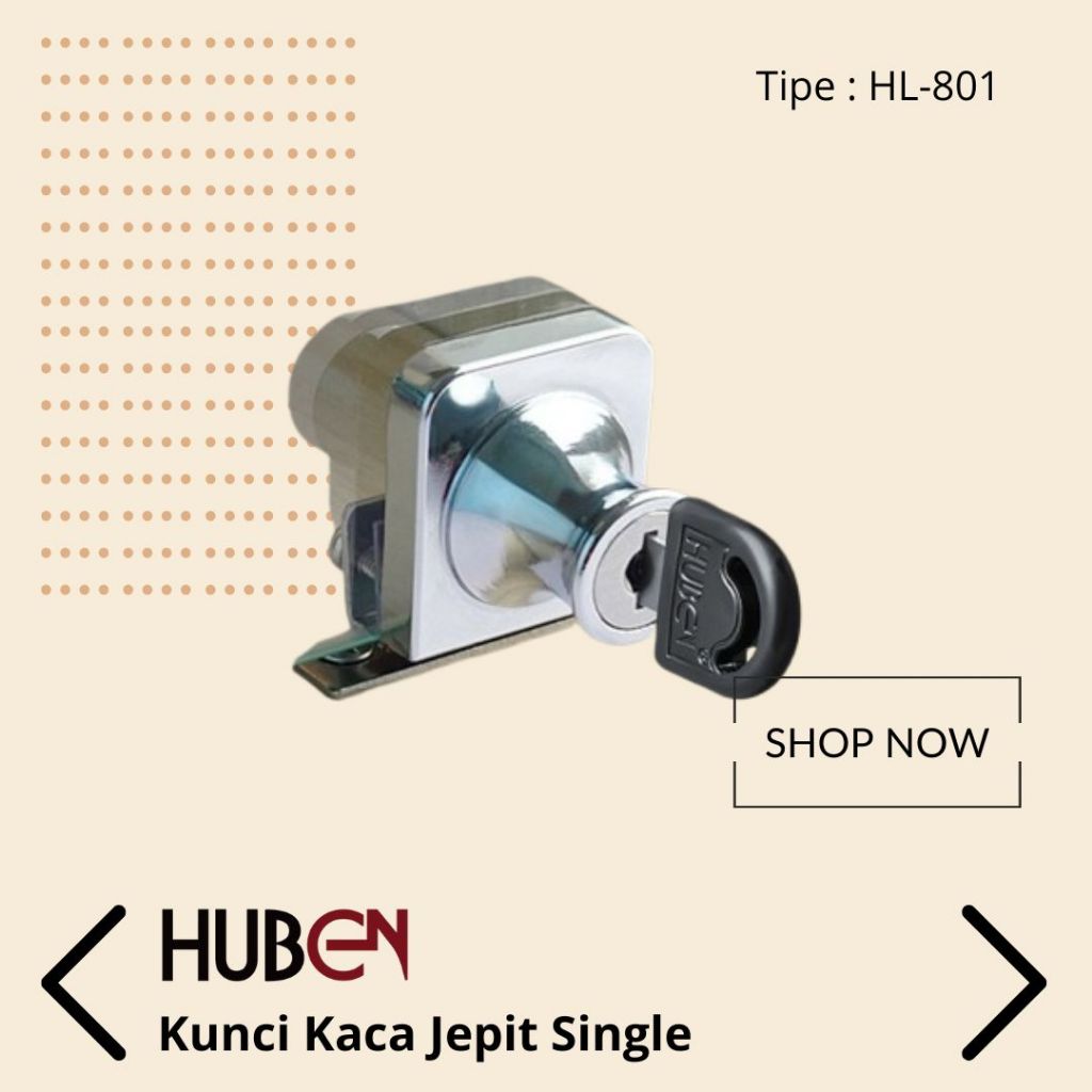 HUBEN Kunci Kaca Jepit Single HL-801 / Kunci Kaca / Kunci Lemari