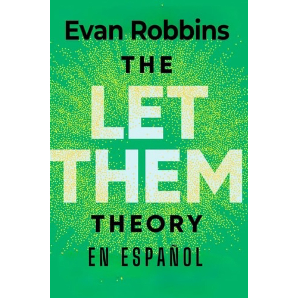 The Let Them Theory En Español