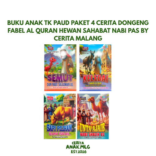 Buku Anak TK PAUD Paket 4 Cerita Dongeng Fabel Al Quran Hewan Sahabat Nabi PAS By Cerita Malang