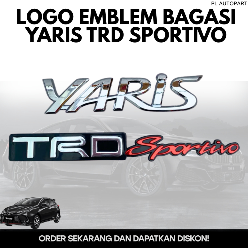 LOGO EMBLEM BAGASI YARIS TRD SPORTIVO 2012 - 2020