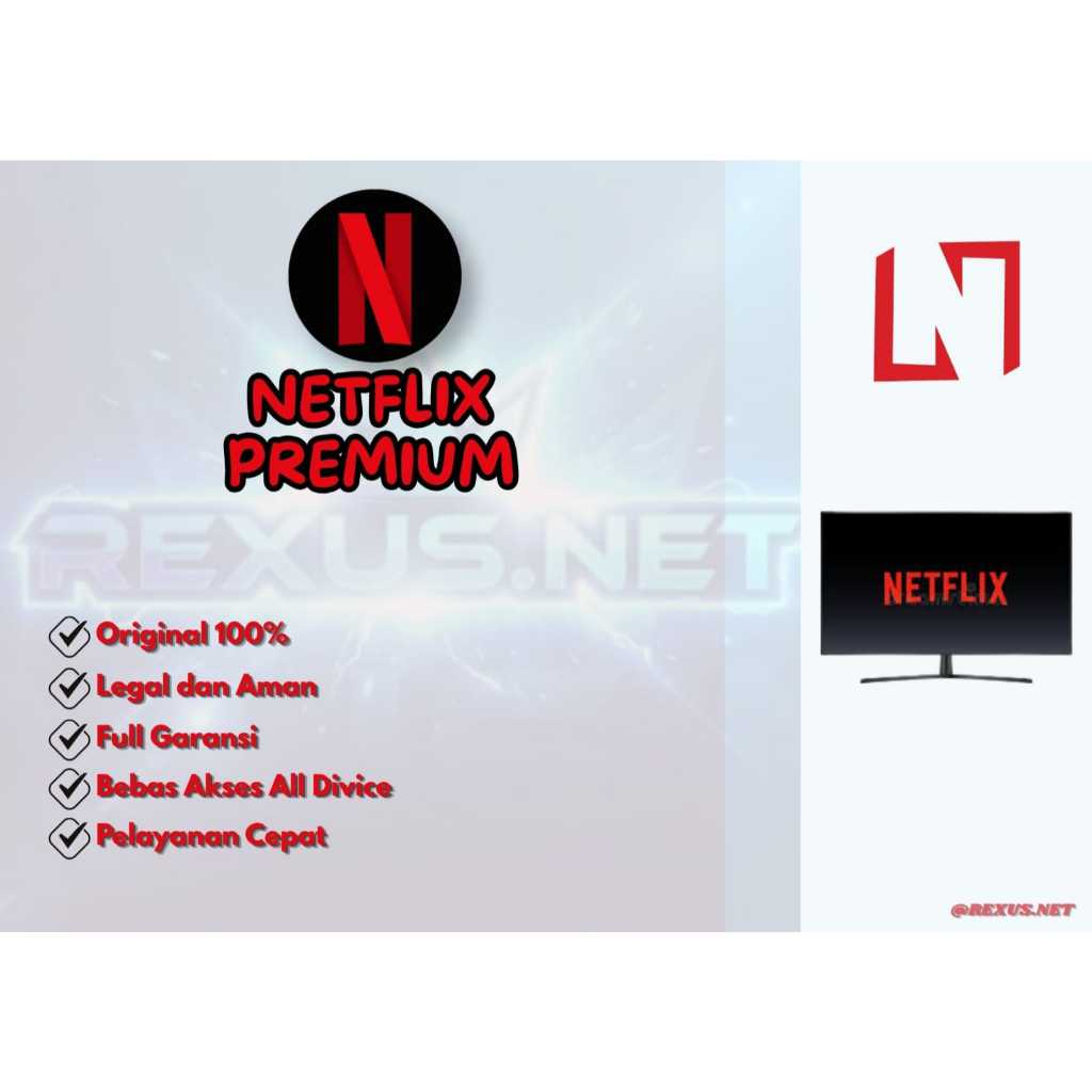 NETFLIX PREMIUM 1 BULAN FULL GARANSI