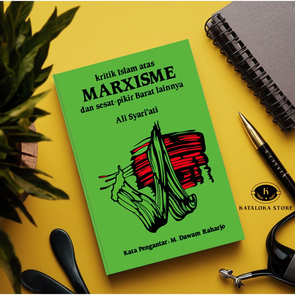 Kritik Islam Atas Marxisme - Ali Syari'ati - Buku Pemikiran Sosiologi