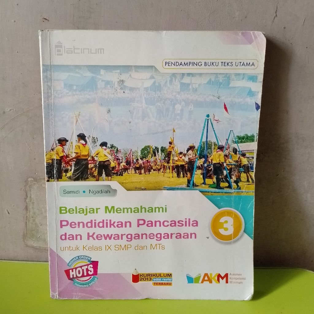 AKM PENDIDIKAN PANCASILA DAN KEWARGANEGARAAN UNTUK SMP/MTS KELAS 9 PENERBIT PLATINUM