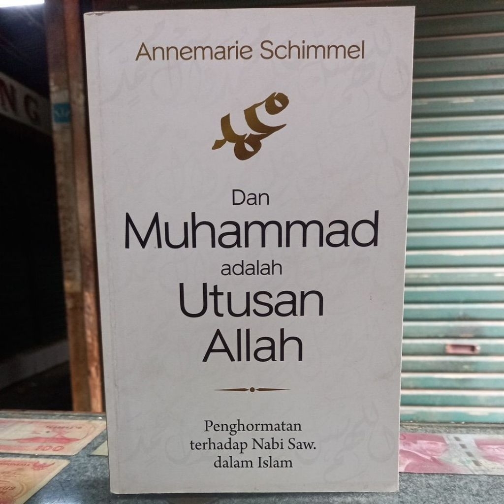 Buku Dan Muhammad Adalah Utusan Allah Annemarie Schimmel Bekas Original