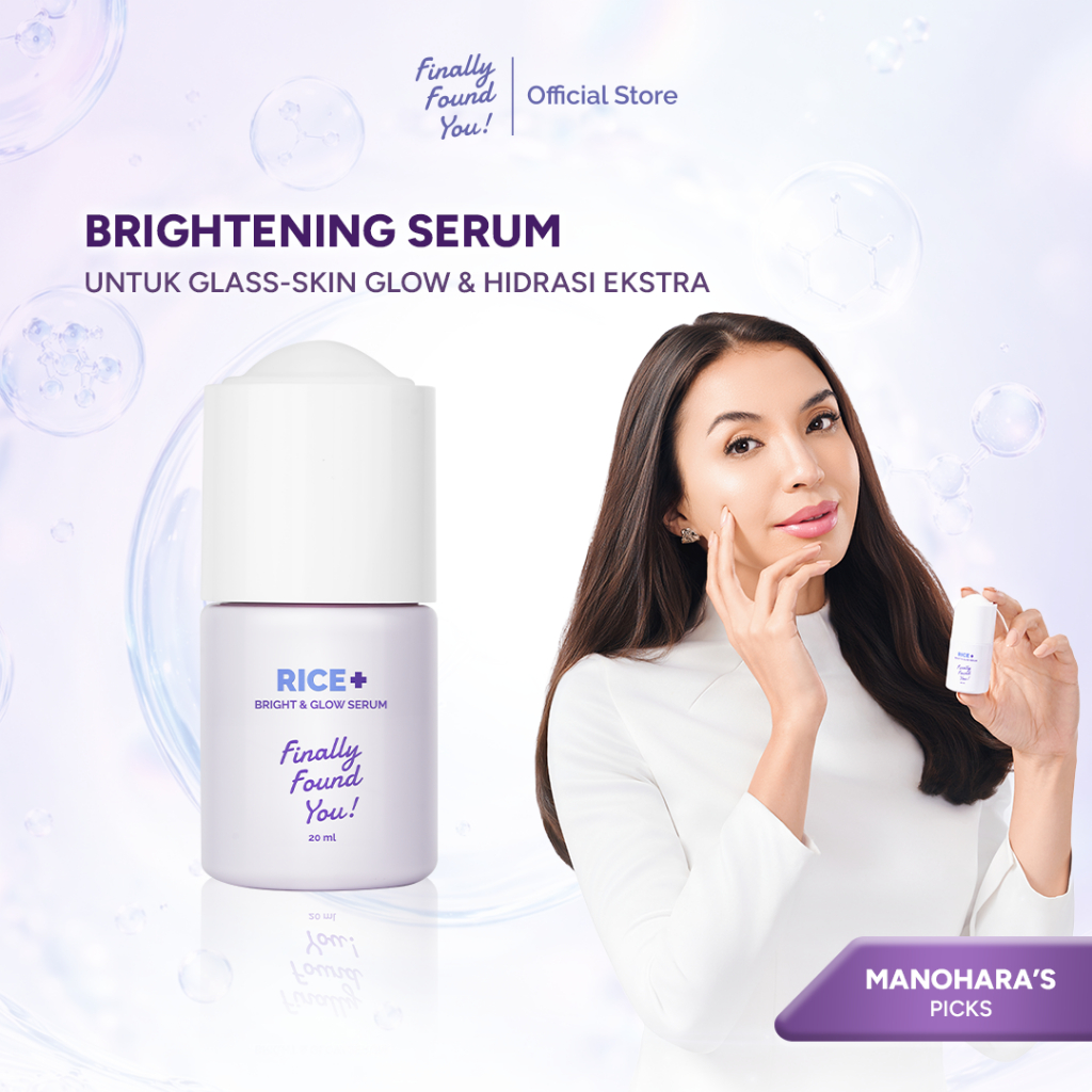 [Manohara's Pick] Finally Found You RICE + BRIGHT & GLOW SERUM 20ml | Serum mencerahkan dan merataka