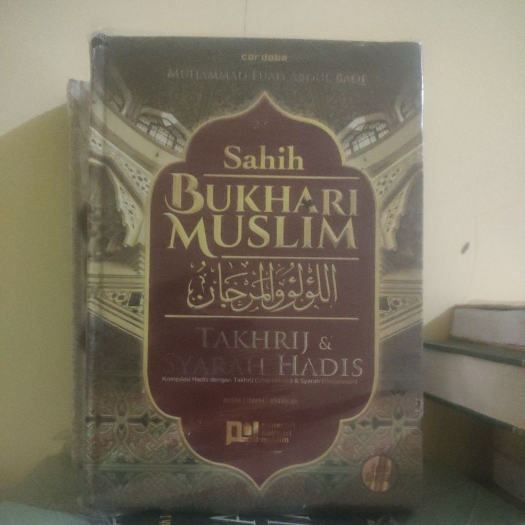 SAHIH BUKHARI MUSLIM TAKHRIJ SYARAH HADIS.ORIGINAL
