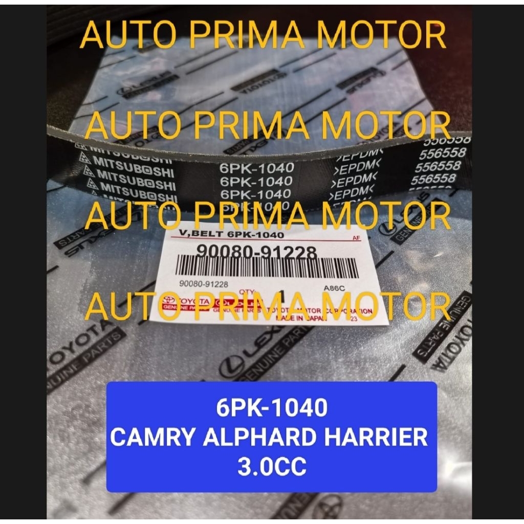 FAN VAN V BELT TALI KIPAS 6PK1040 CAMRY ALPHARD HARRIER 3.0CC 6PK-1040