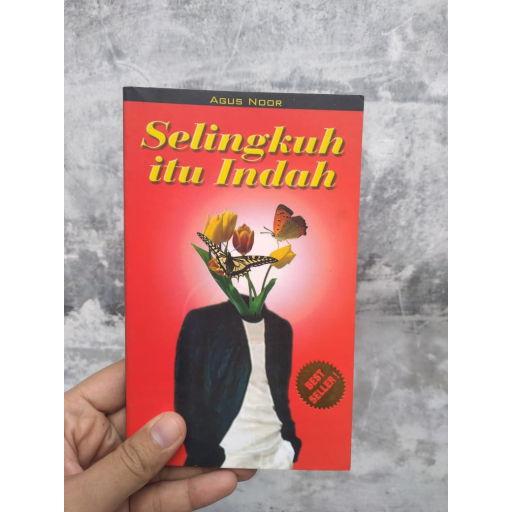Buku Selingkuh Itu Indah  Penulis: Agus Noor