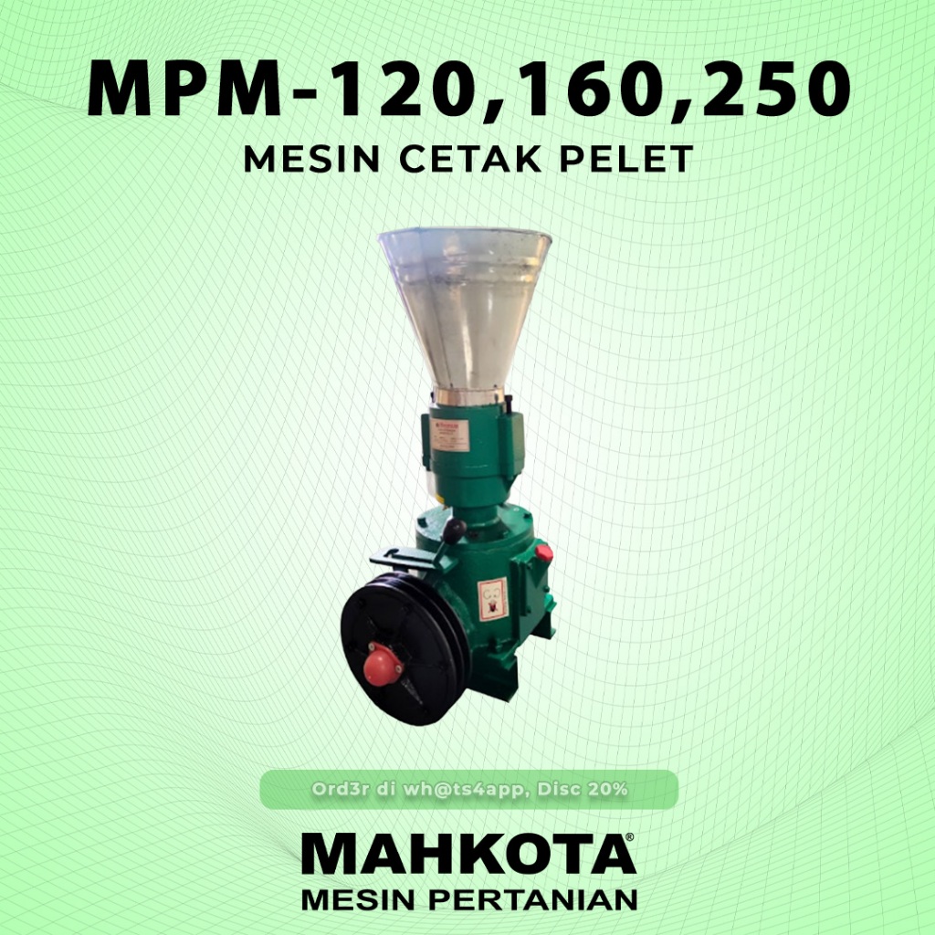 MAHKOTA MESIN PEMBUAT PELET (MPM-160)