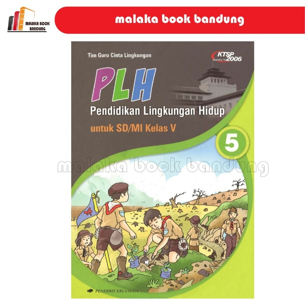 Buku Pendidikan Lingkungan Hidup PLH Sd Kelas 1,2,3,4,5,6 erlangga