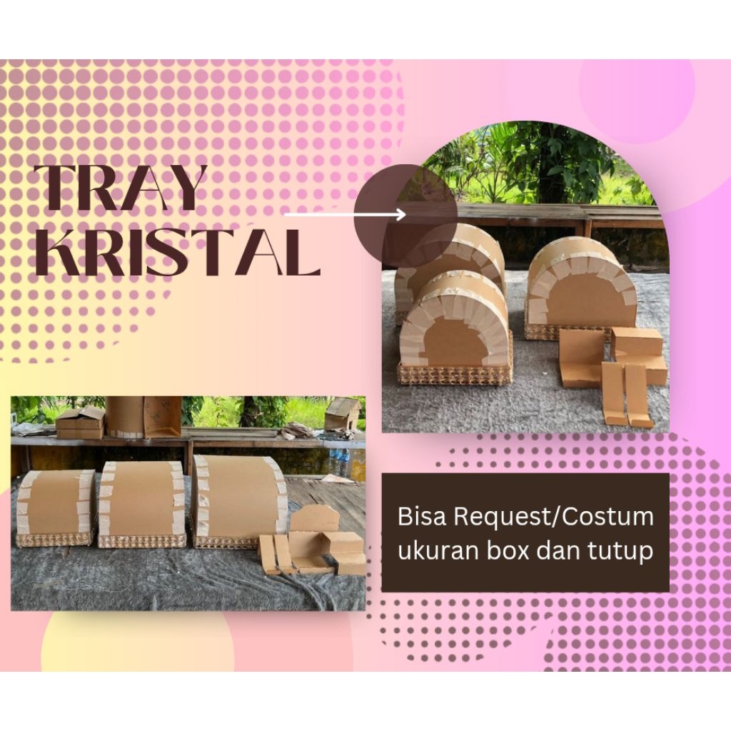 BOX HANTARAN TRAY KRISTAL GAGANG DAN TANPA GAGANG+TUTUP AKRILIK+PACKING KAYU
